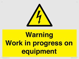 Warning Work in progress on equipment